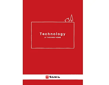 Technology of TAKANOHOME